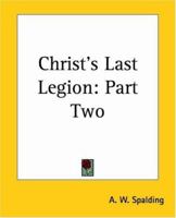 Christ's Last Legion 1417987006 Book Cover