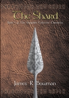 Seraphim Collective Chronicles: Book 1 - The Shard 0244828962 Book Cover