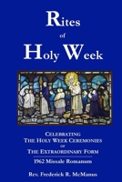 Rites of Holy Week in the Extraordinary Form 1304849171 Book Cover