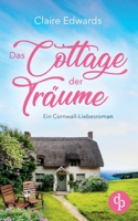 Das Cottage der Träume: Ein Cornwall-Liebesroman (German Edition) 3987784601 Book Cover