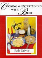 Cooking & Entertaining With Beer 0963728520 Book Cover