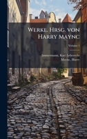 Werke. Hrsg. von Harry Maync (German Edition) 1024142426 Book Cover