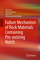 Failure Mechanism of Rock Materials Containing Pre-existing Notch 9819585643 Book Cover