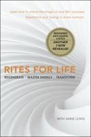 Rites for Life: Regenerate | Master Energy | Transform 150431235X Book Cover