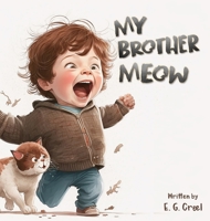 My Brother Meow B0BVDVSWHT Book Cover