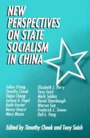 New Perspectives on State Socialism in China 0765600420 Book Cover