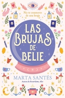 Las Brujas de Belie 8419131628 Book Cover