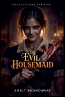 The Evil Housemaid B0GK94DN51 Book Cover