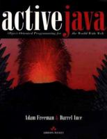 Active Java: Object-Oriented Programming for the World Wide Web 0201403706 Book Cover