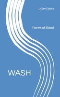 Wash: Poems of Blood B087SLPXRF Book Cover