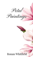 Petal Paintings 1805669486 Book Cover