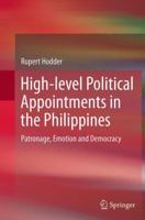 High-Level Political Appointments in the Philippines: Patronage, Emotion and Democracy 9811011702 Book Cover