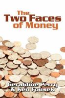 The Two Faces of Money 1600471323 Book Cover