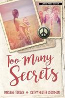 Too Many Secrets 1981713549 Book Cover