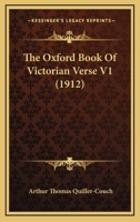 The Oxford Book of Victorian Verse 1372562478 Book Cover