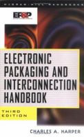 Electronic Packaging and Interconnection Handbook 0070266948 Book Cover