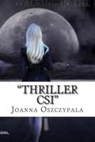 Thriller Csi: Thriiler, Novel, Literature, Fiction 1500149233 Book Cover