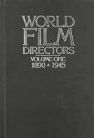World Film Directors: 1890-1945 0824207572 Book Cover