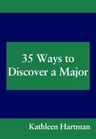 35 Ways to Discover a Major 0547052308 Book Cover