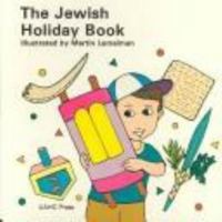 The Jewish Holiday Book 0807404314 Book Cover