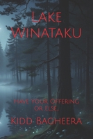 Lake Winataku: Have Your Offering or Else... B08GB4R76F Book Cover