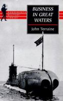 Business in Great Waters: The U-Boat Wars, 1916-1945 0805013520 Book Cover