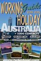 Working Holiday guide to Australia 2014-2015 1291939334 Book Cover