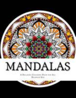 Mandalas: A Relaxing Coloring Book for All (Volume 1) 1983502499 Book Cover