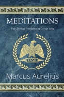 Meditations - The Classical Translation by George Long