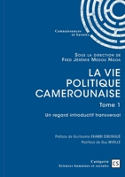 La vie politique camerounaise - Tome 1 2342371438 Book Cover