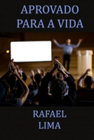 Aprovado para a vida (Portuguese Edition) B08FTJ7RB6 Book Cover