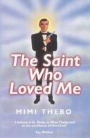 The Saint Who Loved Me 0749005041 Book Cover
