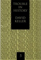 Trouble in History (White Pine Press Poetry Prize) 1893996050 Book Cover