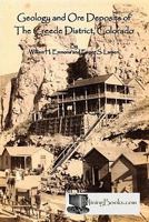 Geology and Ore Deposits of the Creede District, Colorado 0984369805 Book Cover