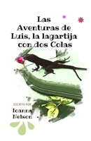 Las Aventuras de Luis, La Lagartija de dos Colas B08P1H4JZP Book Cover