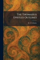 The Thomasius Epistles Outlines 102604071X Book Cover