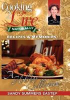 Cooking 2 Live: Recipe & Memories-A Holiday Collection 0979270529 Book Cover