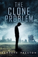 The Clone Problem 1797828150 Book Cover