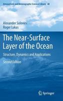 The Near-Surface Layer of the Ocean: Structure, Dynamics and Applications 9400776209 Book Cover