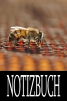 Notizbuch: Perfekt f�r Bienenz�chter, Imker und Bienenfreunde Tagebuch, Notizheft und Journal 1673739385 Book Cover