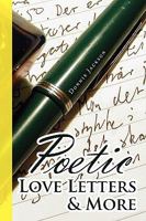 Poetic Love Letters & More 1647494974 Book Cover