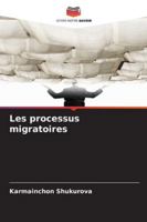 Les processus migratoires (French Edition) 6207836243 Book Cover