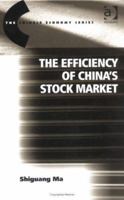 The Efficiency Of China's Stock Market 0754642410 Book Cover
