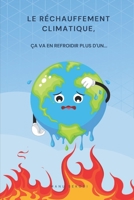 Le réchauffement climatique, ça va en refroidir plus d'un... B0C6P8GSMS Book Cover