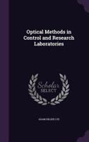 Optical Methods in Control and Research Laboratories 0548481148 Book Cover