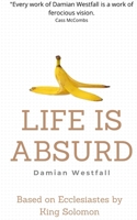 Life is Absurd B099BYDL43 Book Cover
