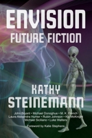 Envision: Future Fiction 1927830168 Book Cover