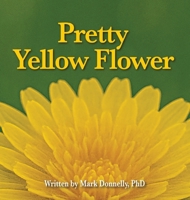 Pretty Yellow Flower 1956688544 Book Cover