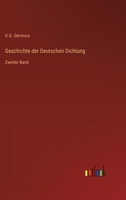 Geschichte der Deutschen Dichtung: Zweiter Band 3368221922 Book Cover