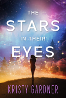 The Stars in Their Eyes 1648981941 Book Cover